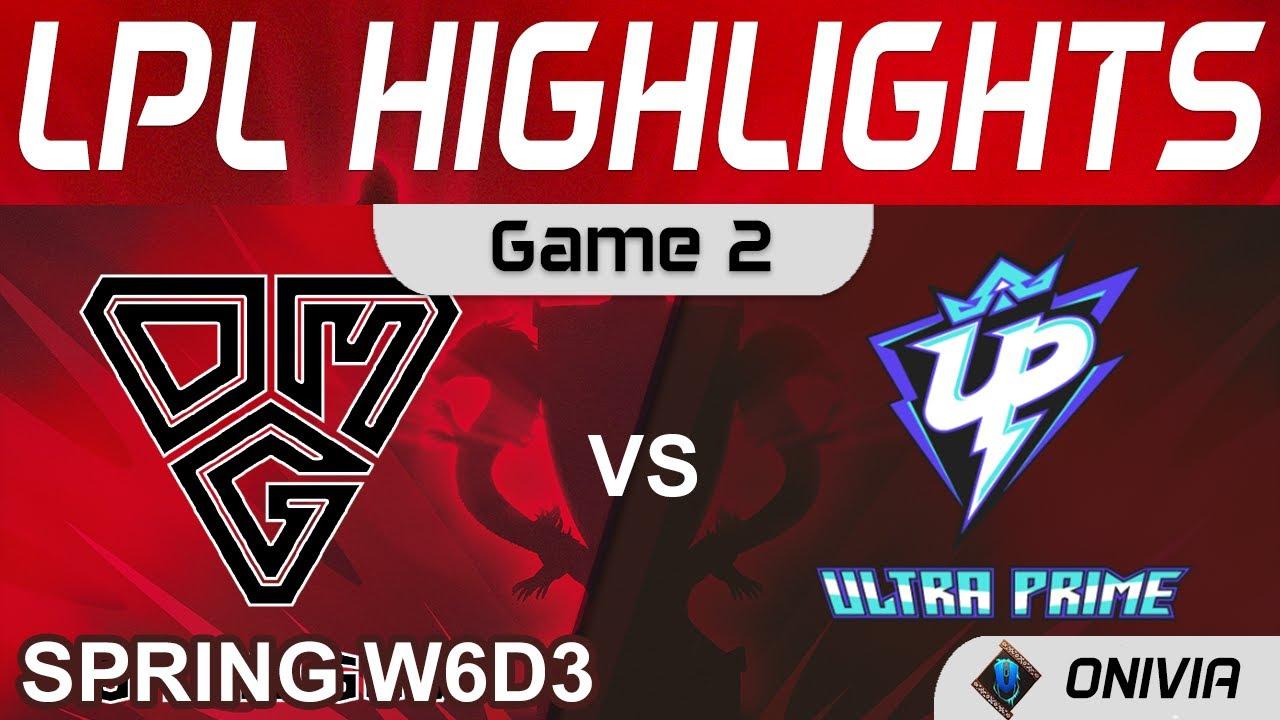 OMG vs UP Highlights Game 2 LPL Spring Season 2022 W6D3 Oh My God vs Ultra Prime by Onivia thumbnail