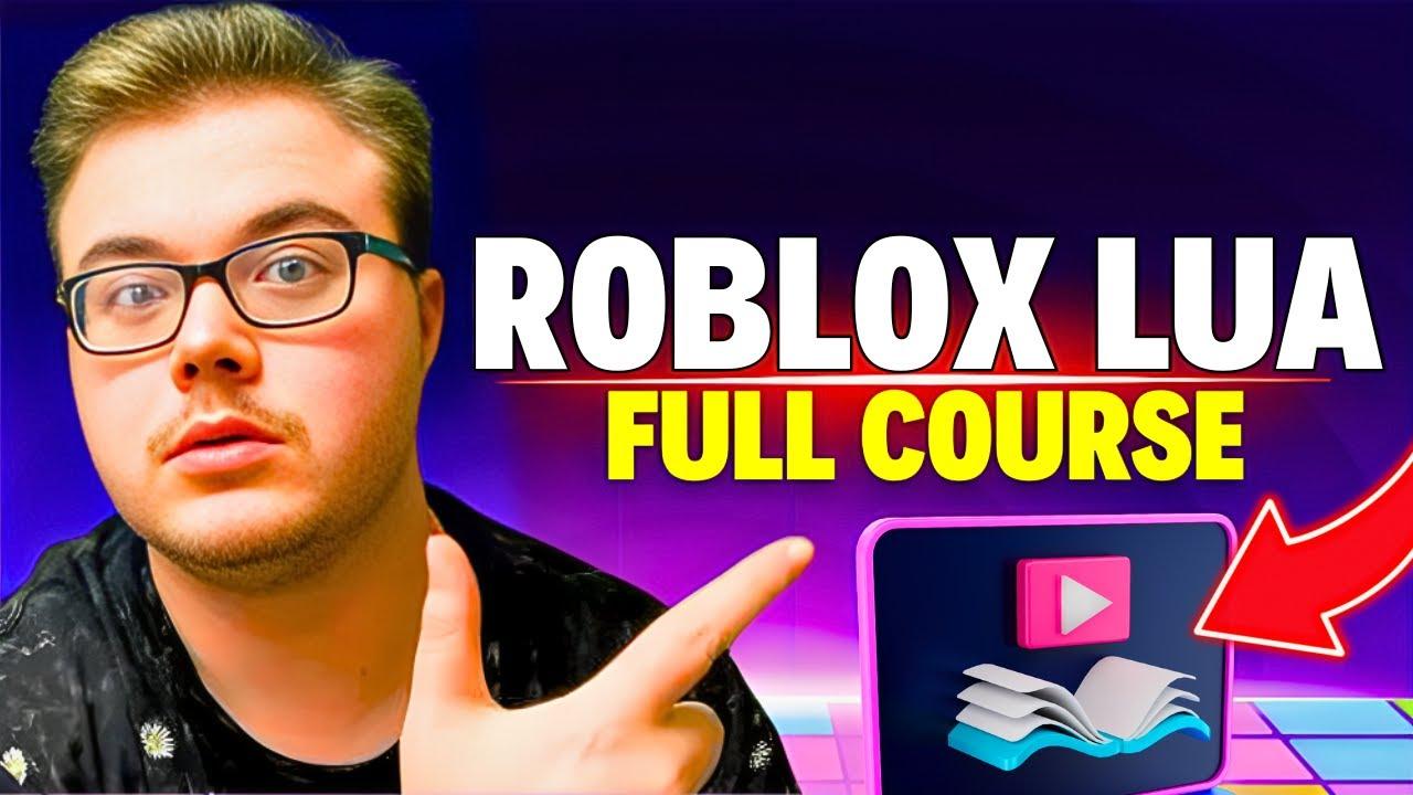 Roblox Lua Full Course - Beginner To Advanced Tutorial thumbnail