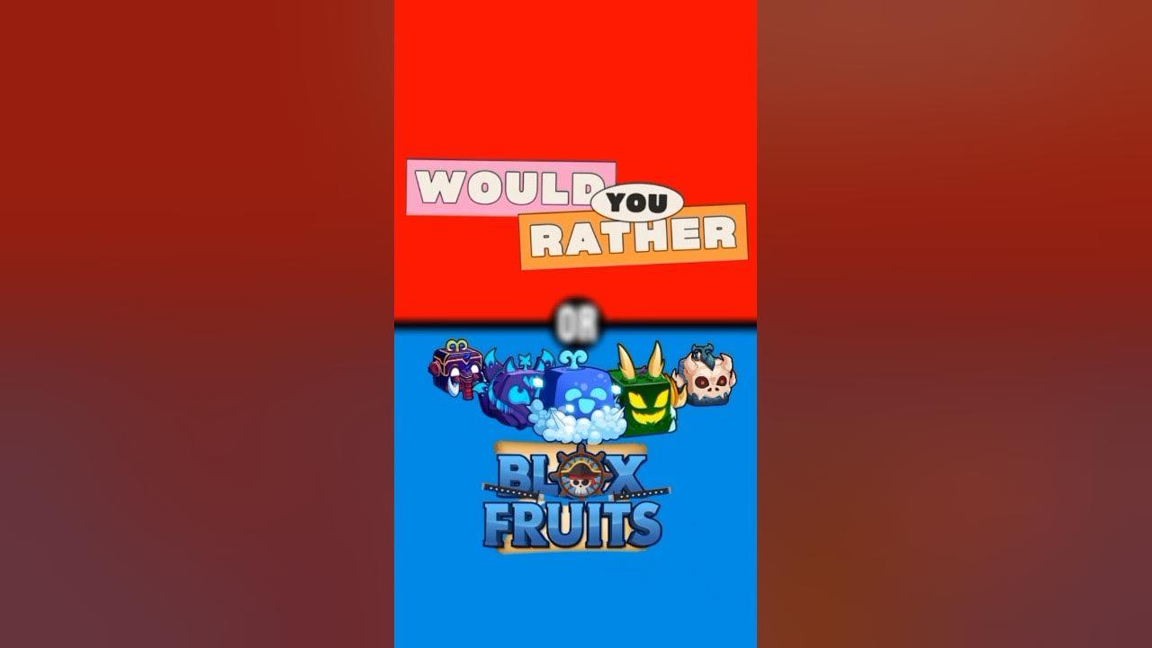 Would You Rather - Blox Fruits Edition #1 thumbnail