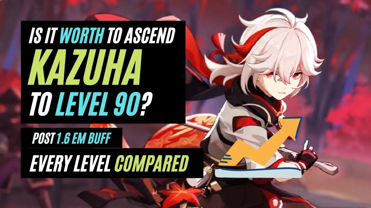 How significant is leveling Kazuha from 1 to 90? - Post 1.6 EM Buff thumbnail