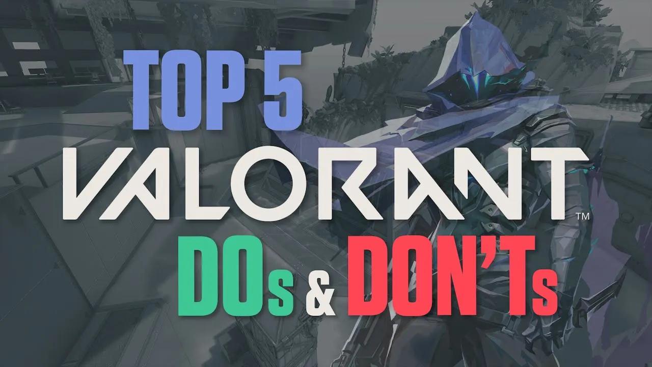 Top 5 VALORANT DOs and DON'Ts with Mendo thumbnail