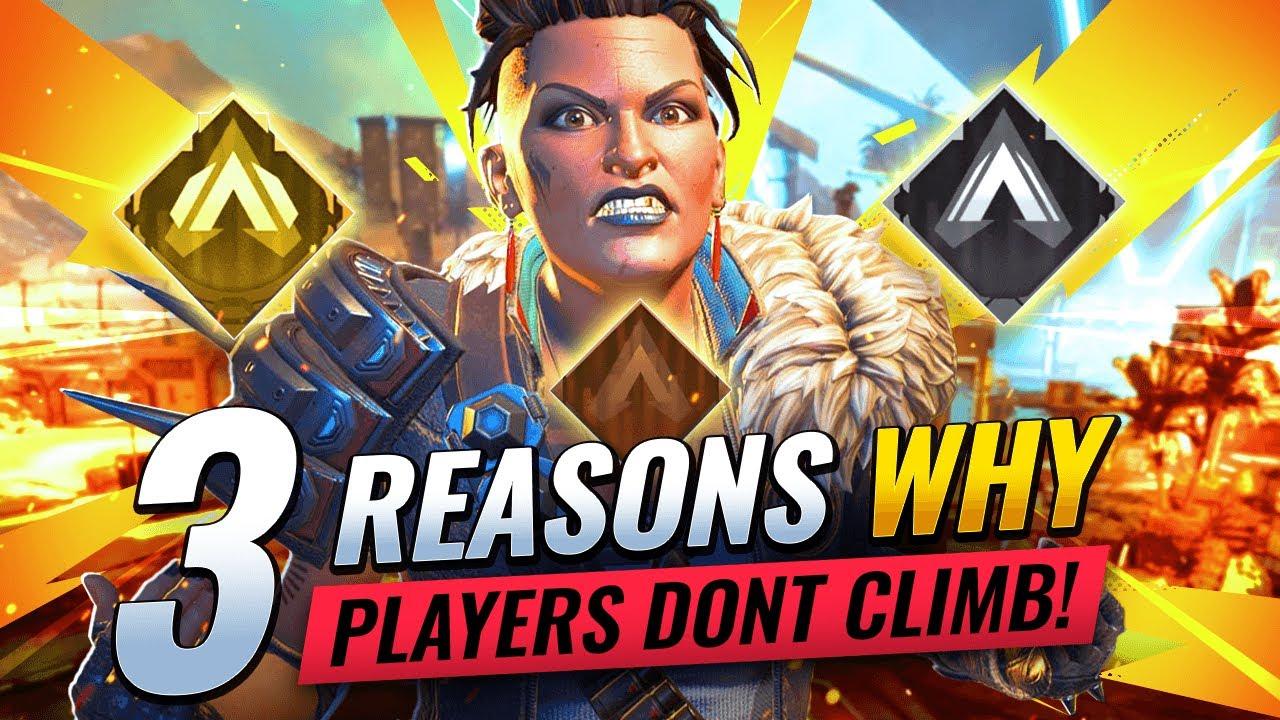 TOP 3 REASONS WHY PLAYERS WON'T CLIMB in Apex Legends! thumbnail