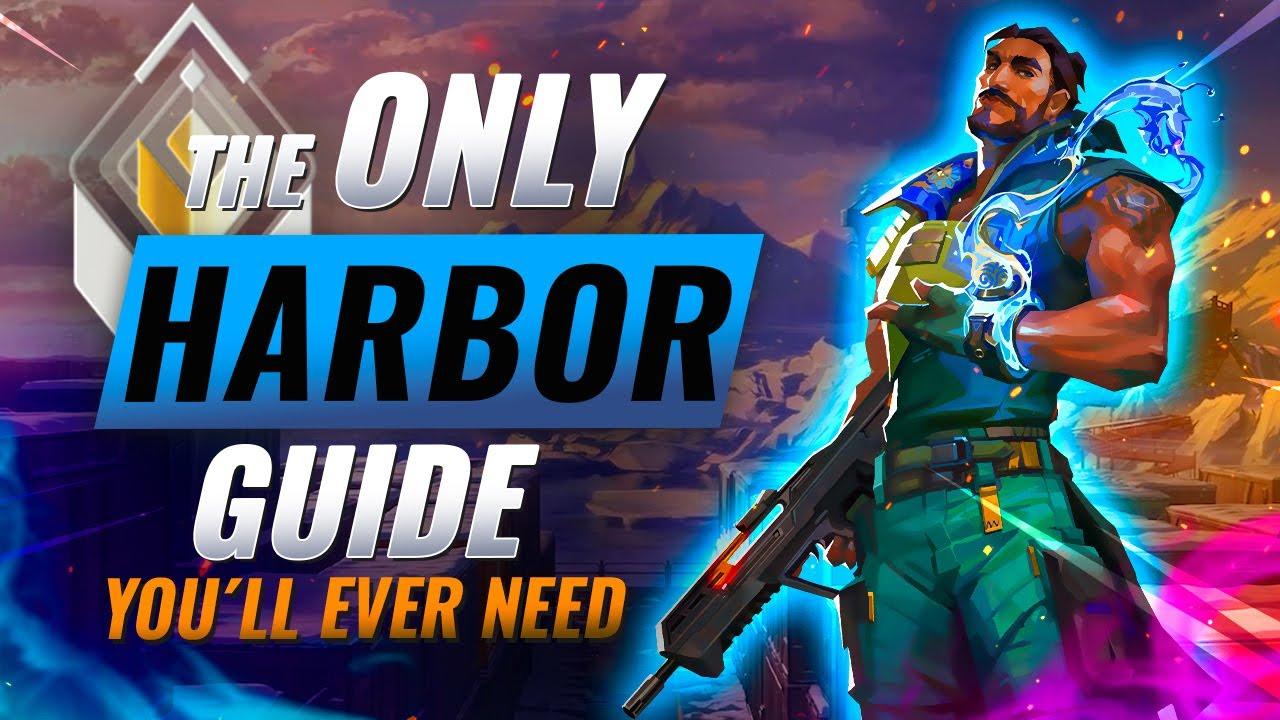 The ONLY Harbor Guide You'll EVER NEED! - Valorant 2022 Agent Guide thumbnail