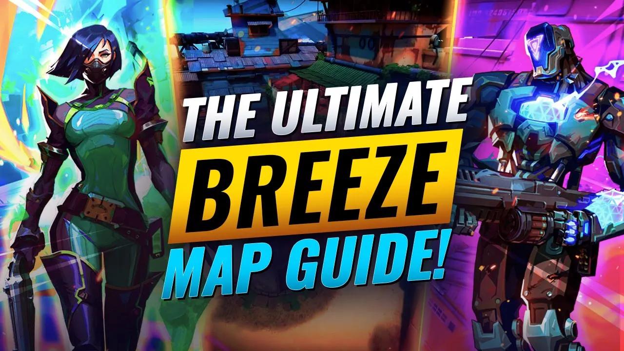 How To Play BREEZE Like The PROS! - Valorant Map Meta Guide thumbnail