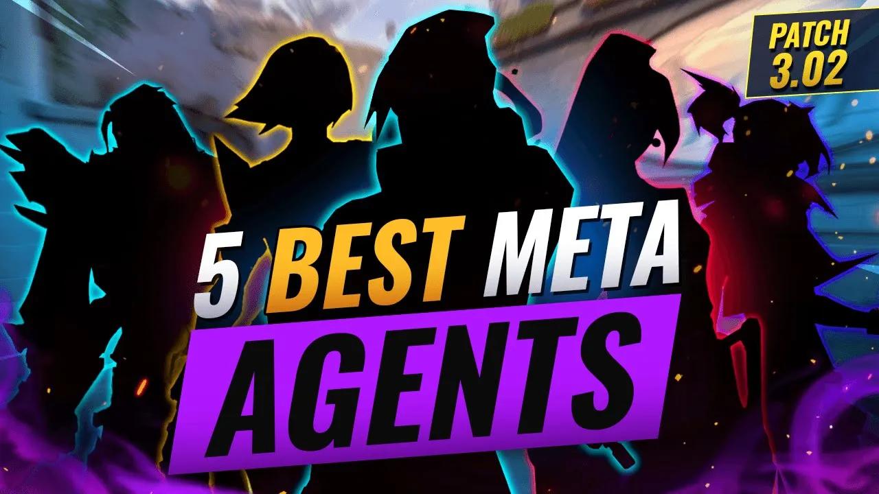 5 BEST META Agents You MUST Play In Patch 3.02! - Valorant thumbnail