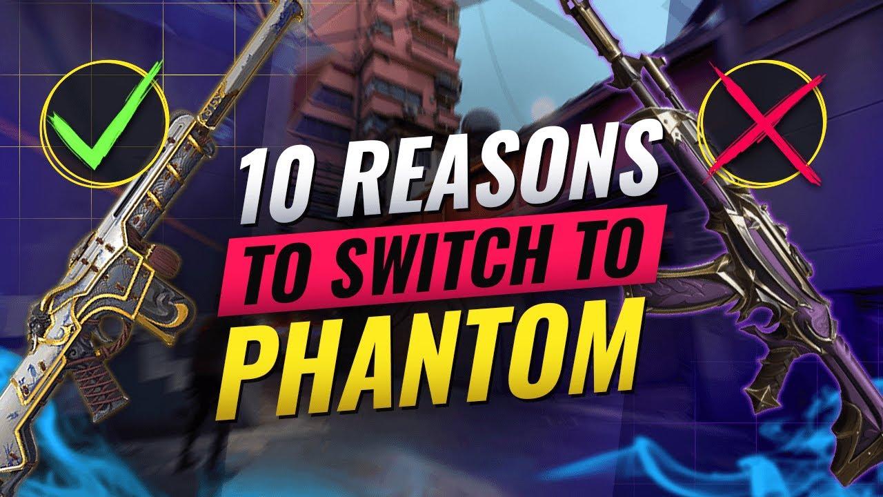 10 REASONS YOU Should SWITCH To The PHANTOM! - Valorant thumbnail