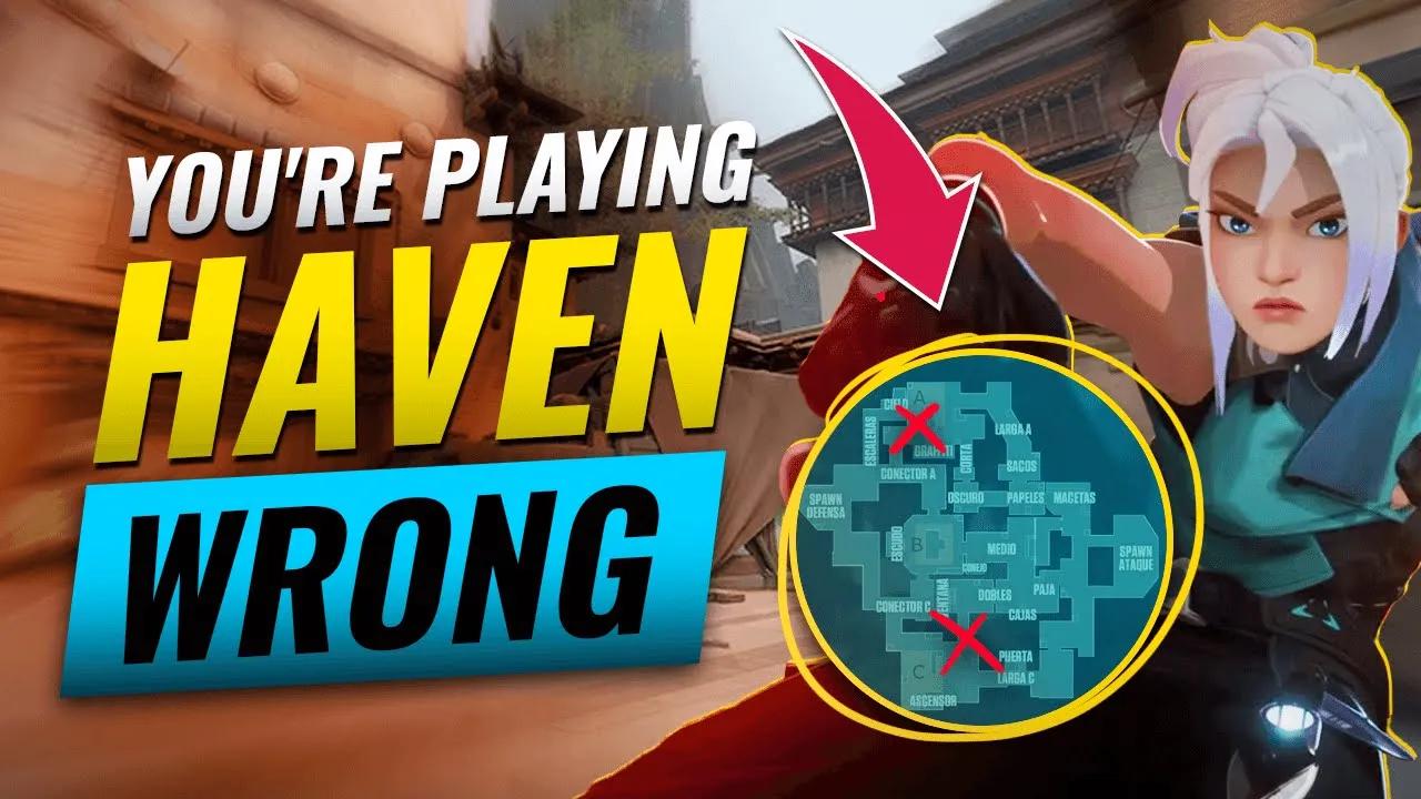 YOU'RE PLAYING HAVEN WRONG! | HUGE MISTAKES YOU NEED TO FIX ON HAVEN - Valorant thumbnail