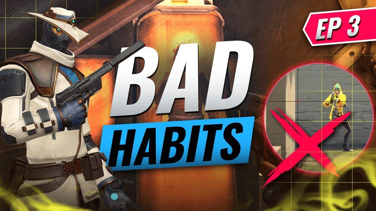 3 Bad Habits That Will Stop You From Climbing Episode 3 - Valorant Tips thumbnail