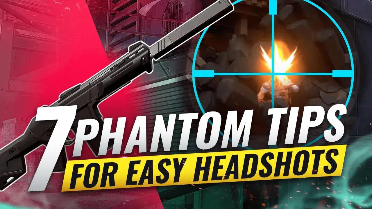 7 PHANTOM Tips For EASY HEADSHOTS - Valorant thumbnail