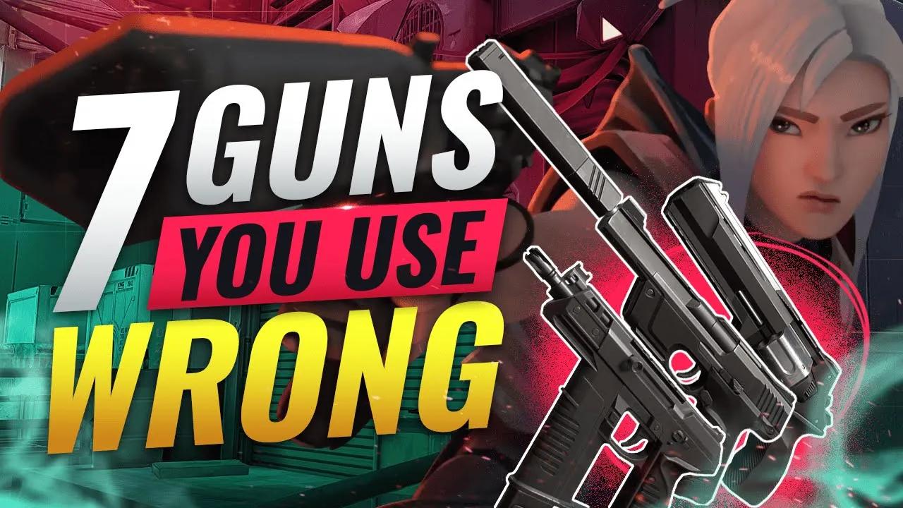 7 GUNS Almost EVERYONE Uses WRONG - Valorant thumbnail