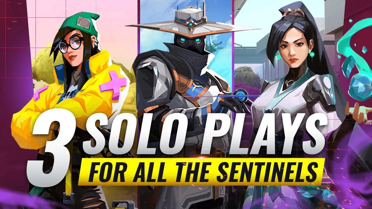 3 SOLO PLAYS For EVERY SENTINEL (Oneways, Strategies & MORE) - Valorant thumbnail