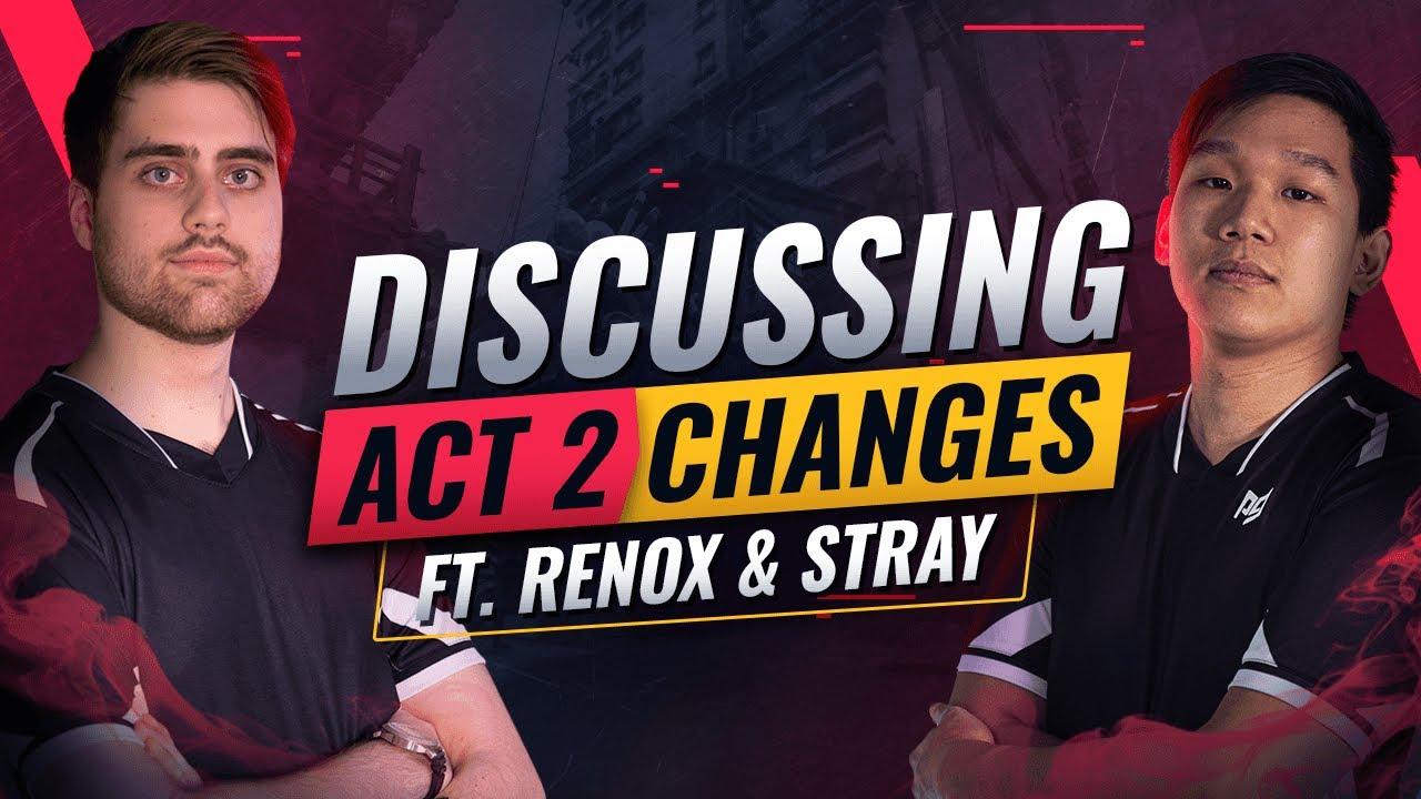 Discussing Act 2 Changes Ft. Renox & Stray - Valorant Act 2 Podcast thumbnail