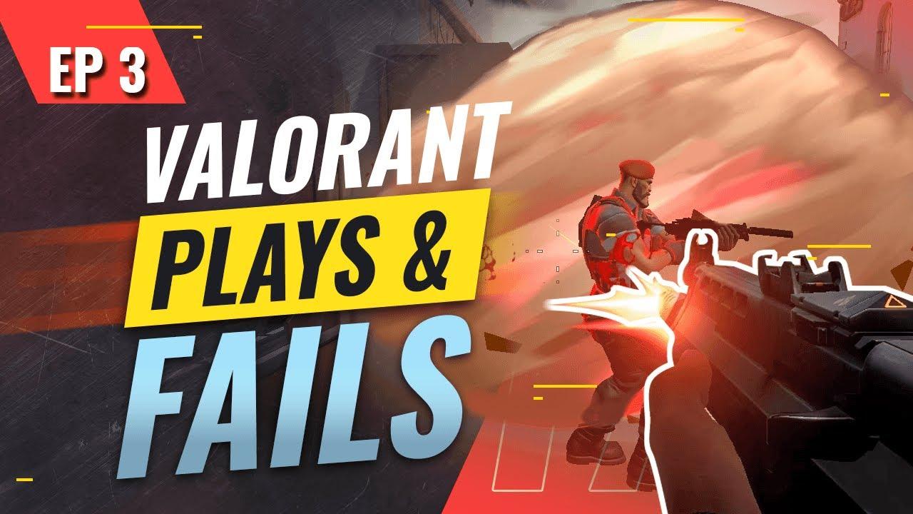 VALORANT PLAYS & FAILS - EP 3 thumbnail