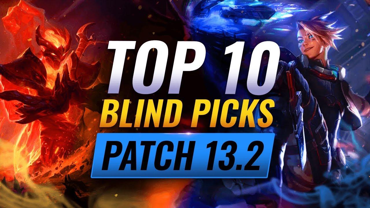 TOP 10 BLIND PICKS Predictions of Patch 13.2 - League of Legends thumbnail