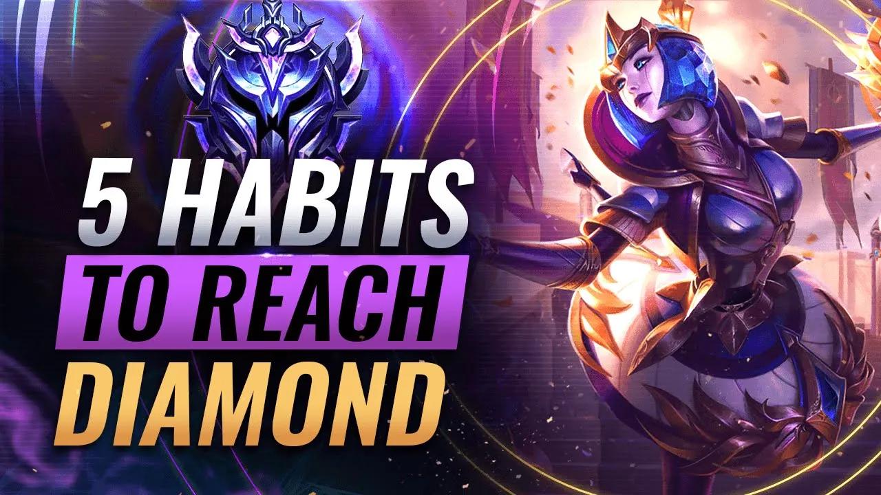 5 CRUCIAL Habits That WILL Get You To Diamond - League of Legends Season 12 thumbnail