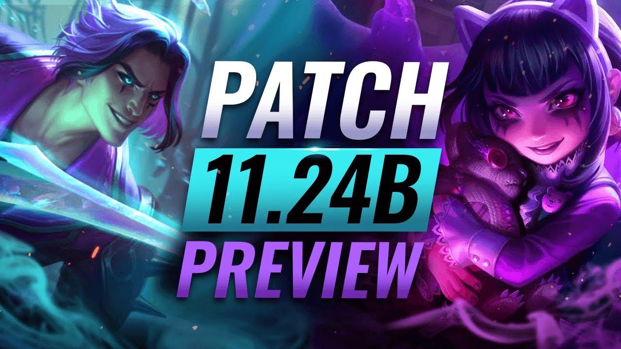 NEW PATCH PREVIEW: Upcoming Changes List For Patch 11.24b - League of Legends thumbnail