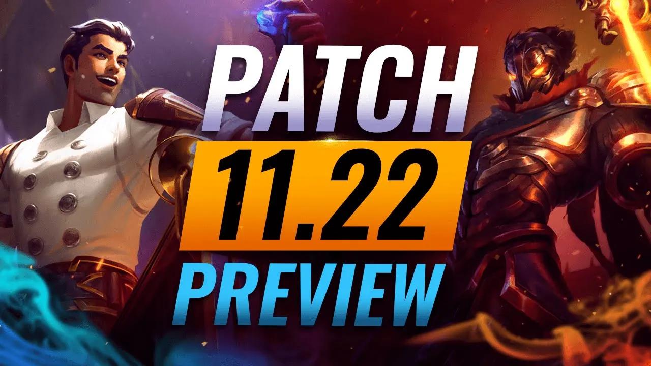 NEW PATCH PREVIEW: Upcoming Changes List For Patch 11.22 - League of Legends thumbnail