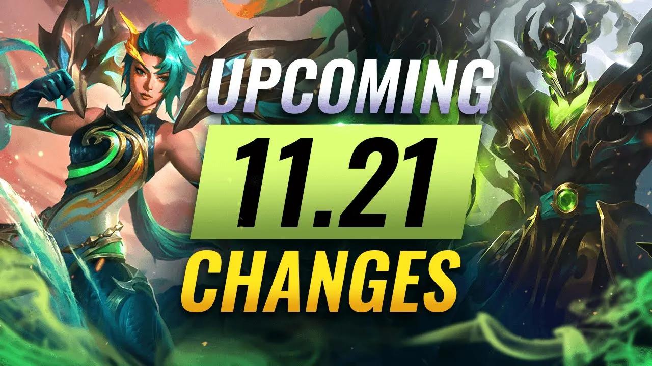 MASSIVE CHANGES: NEW BUFFS & NERFS Coming in Patch 11.21 - League of Legends thumbnail