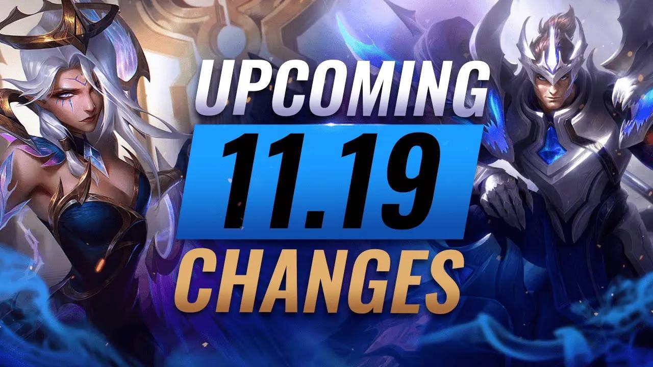 MASSIVE CHANGES: NEW BUFFS & NERFS Coming in Patch 11.19 - League of Legends thumbnail