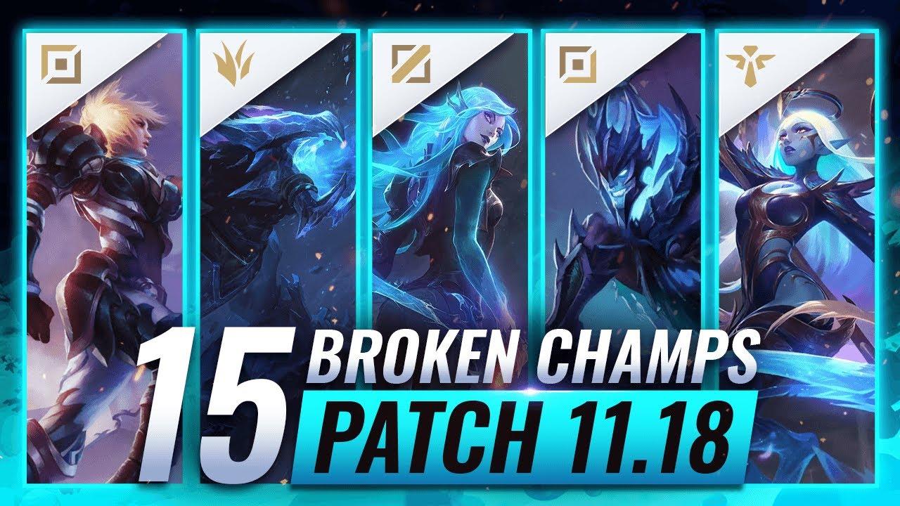 15 MOST BROKEN Champions to PLAY - League of Legends Patch 11.18 Predictions thumbnail