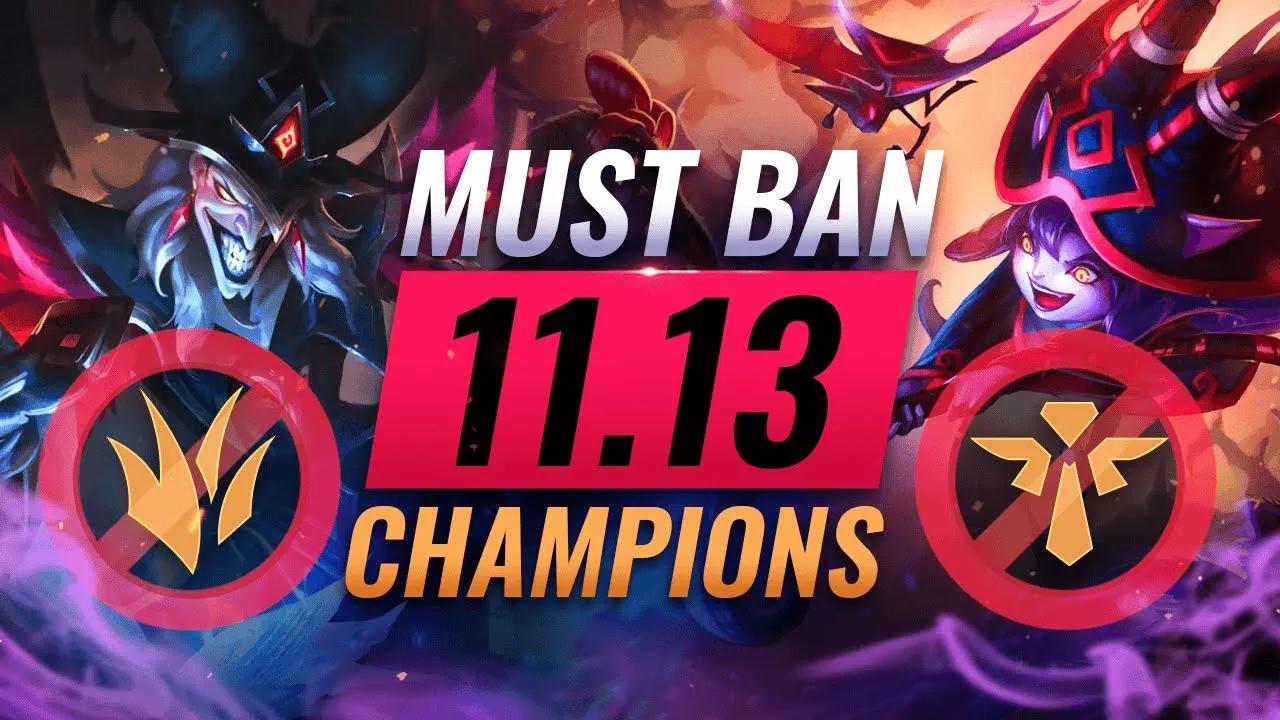 10 MOST DANGEROUS Champions You MUST BAN in Patch 11.13 - League of Legends thumbnail