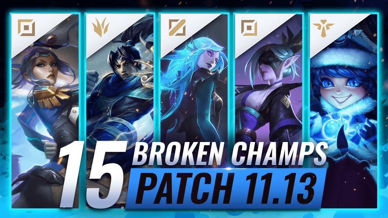 15 MOST BROKEN Champions to PLAY - League of Legends Patch 11.13 Predictions thumbnail