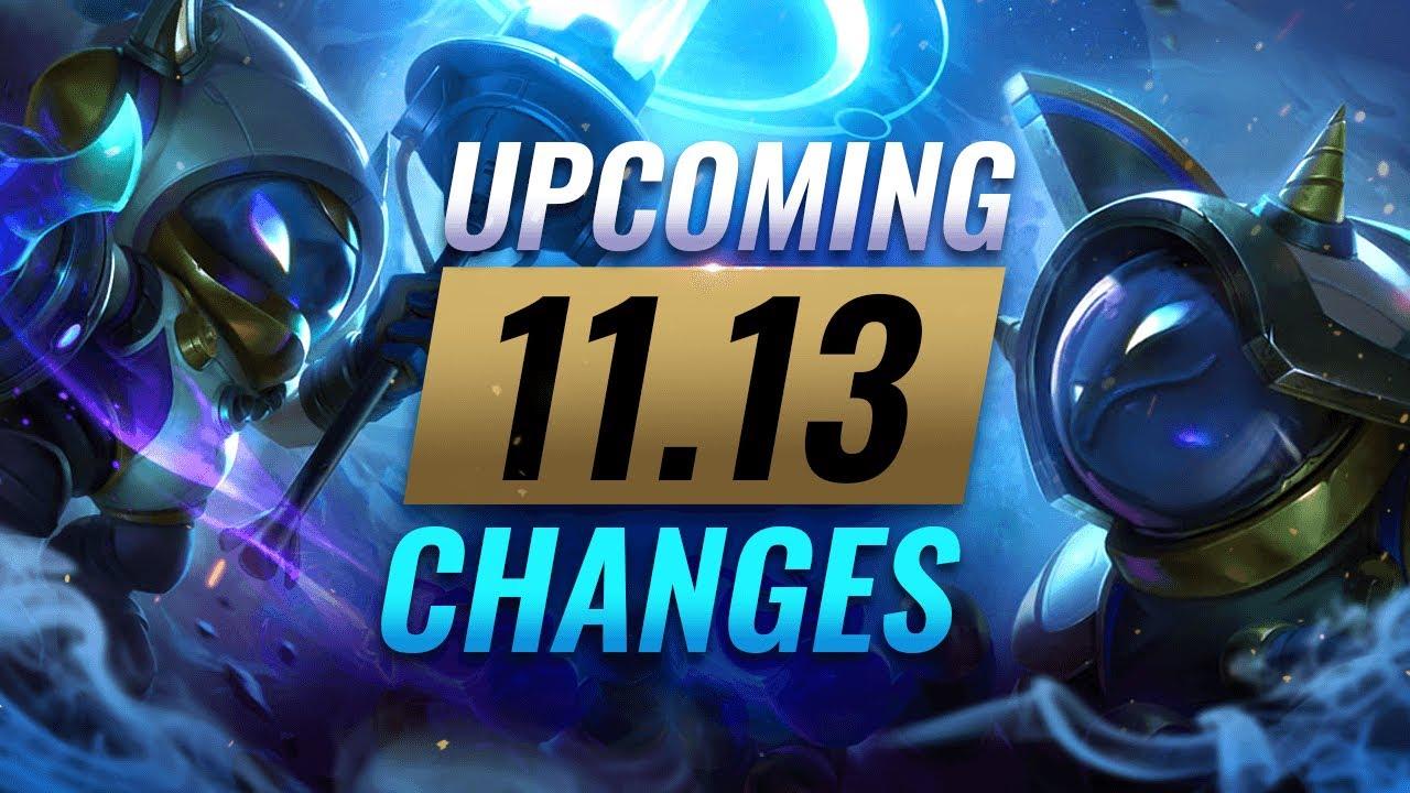 MASSIVE CHANGES: NEW BUFFS & NERFS Coming in Patch 11.13 - League of Legends thumbnail