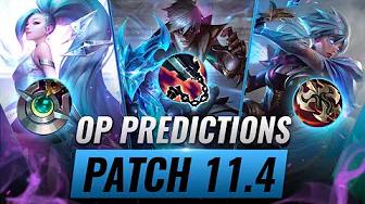 OP PREDICTIONS Patch 11.4 BROKEN Champions, Meta Updates, & More - League of Legends thumbnail