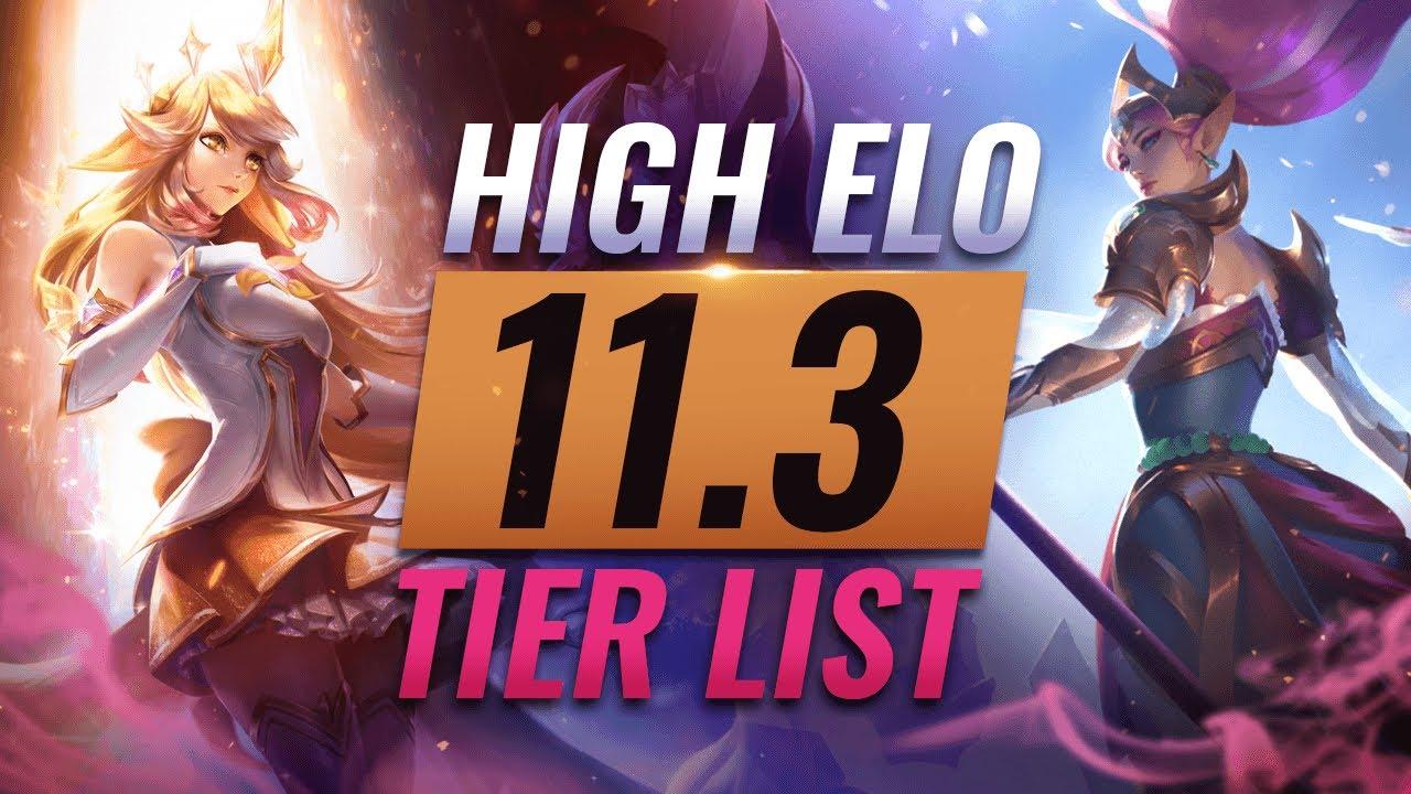 HIGH ELO Best Champions TIER List - League of Legends Patch 11.3 thumbnail