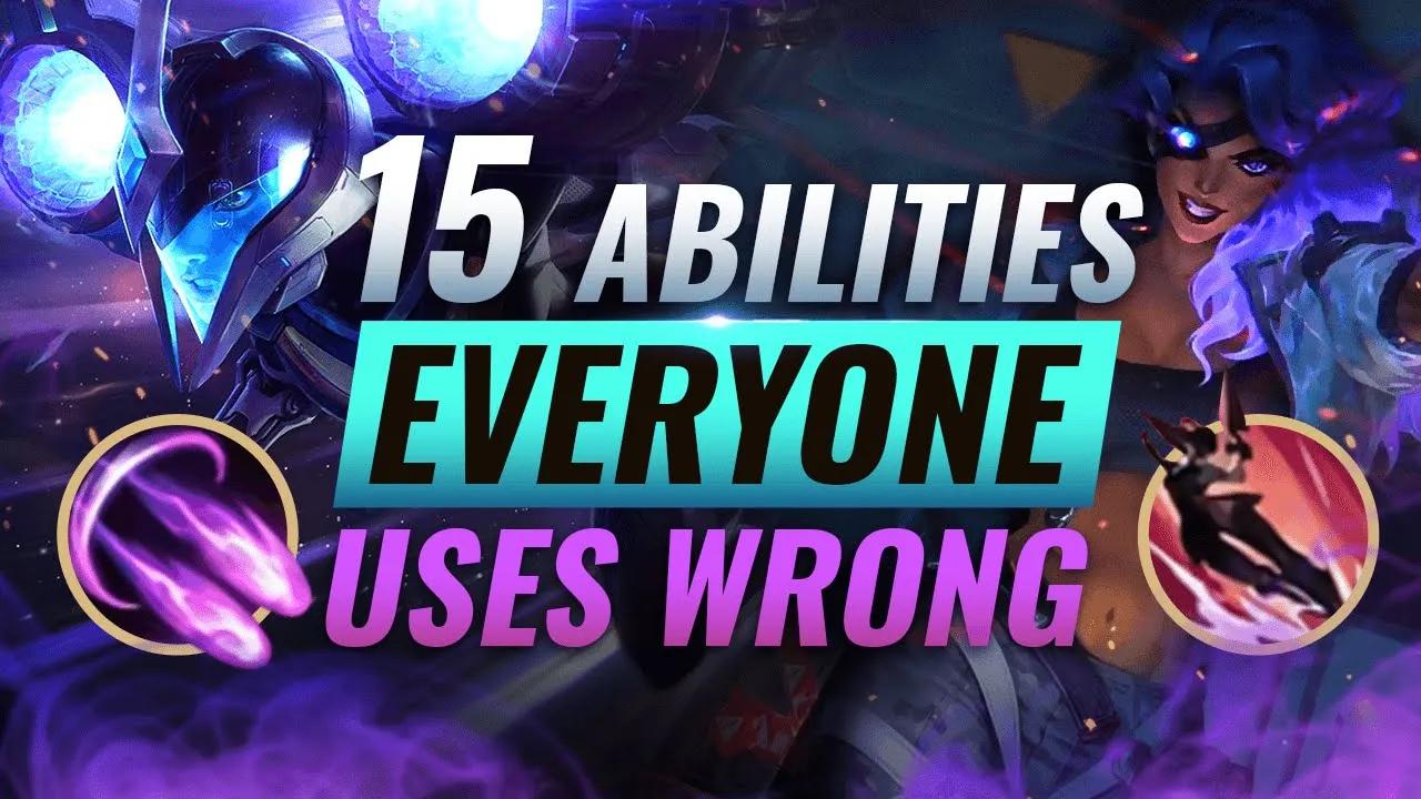 15 CRUCIAL Abilities Almost EVERYONE Uses Wrong - League of Legends thumbnail