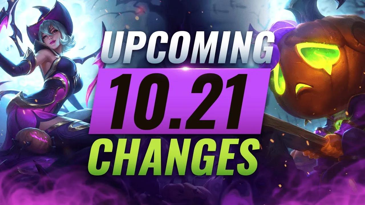 MASSIVE CHANGES: New Buffs & NERFS Coming in Patch 10.21 - League of Legends thumbnail