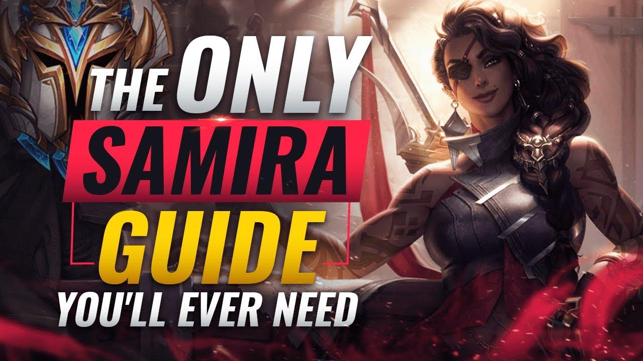 The ONLY Samira Guide You'll EVER NEED - League of Legends Season 10 thumbnail