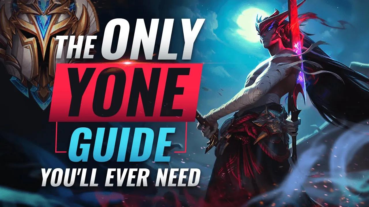 The ONLY Yone Guide You'll EVER NEED - League of Legends Season 10 thumbnail