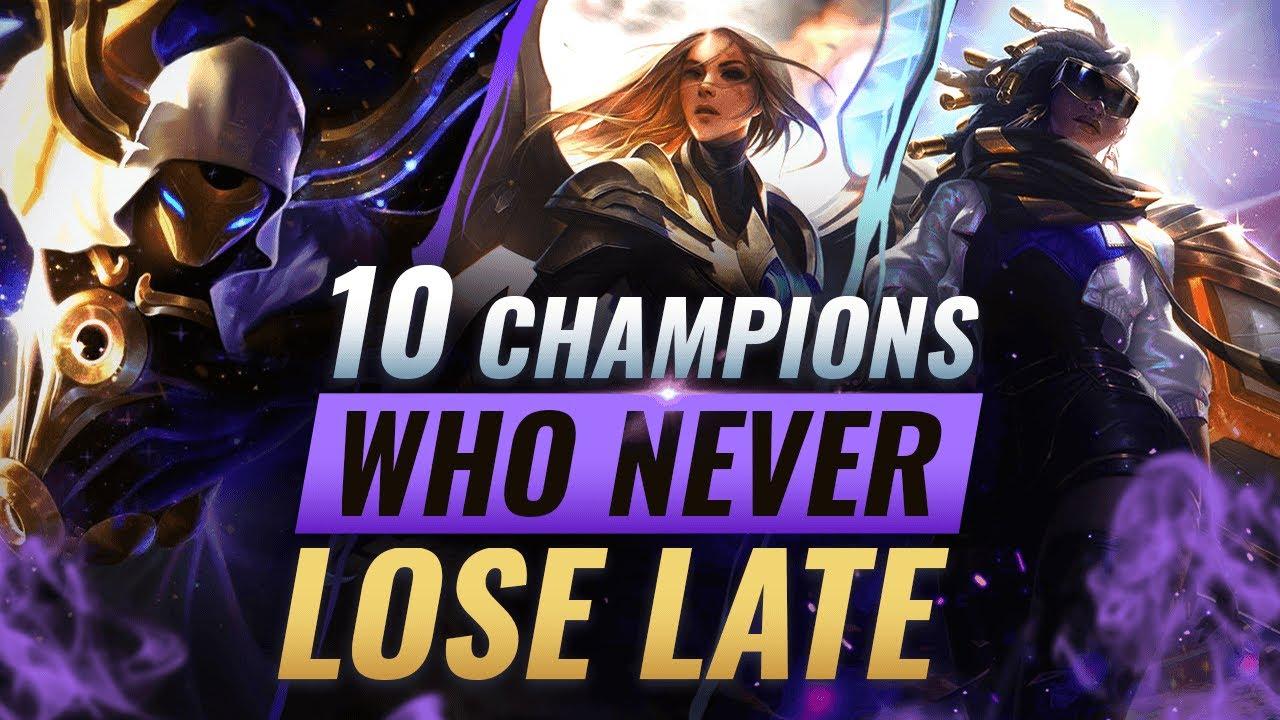 10 UNBEATABLE Champions Who NEVER LOSE Late Game - League of Legends Season 10 thumbnail