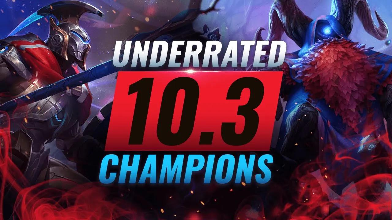 10 INCREDIBLY Underrated Champions YOU SHOULD ABUSE in Patch 10.3 - League of Legends Season 10 thumbnail