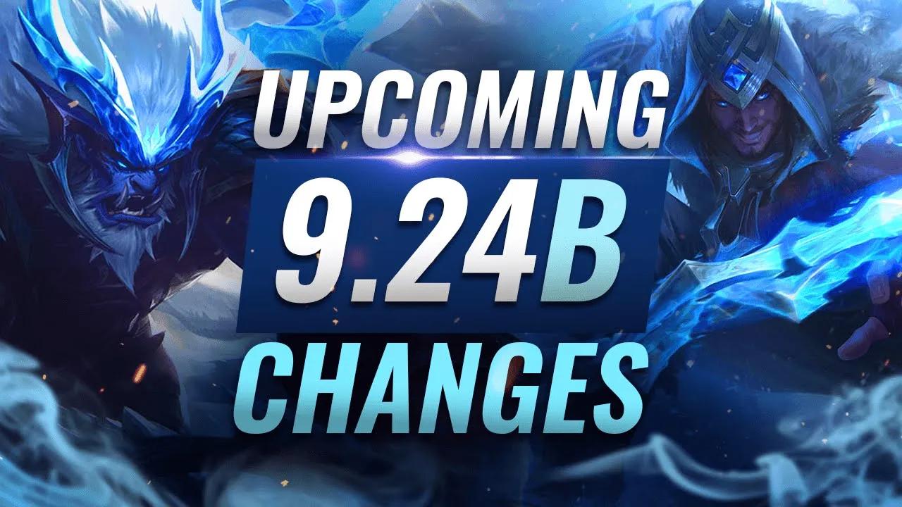 MASSIVE CHANGES: New Buffs & NERFS Coming in Patch 9.24B - League of Legends thumbnail