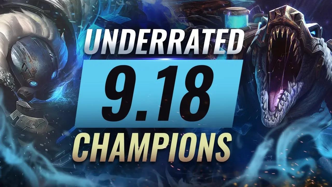 12 INCREDIBLY Underrated Champions YOU SHOULD ABUSE in Patch 9.18 - League of Legends Season 9 thumbnail