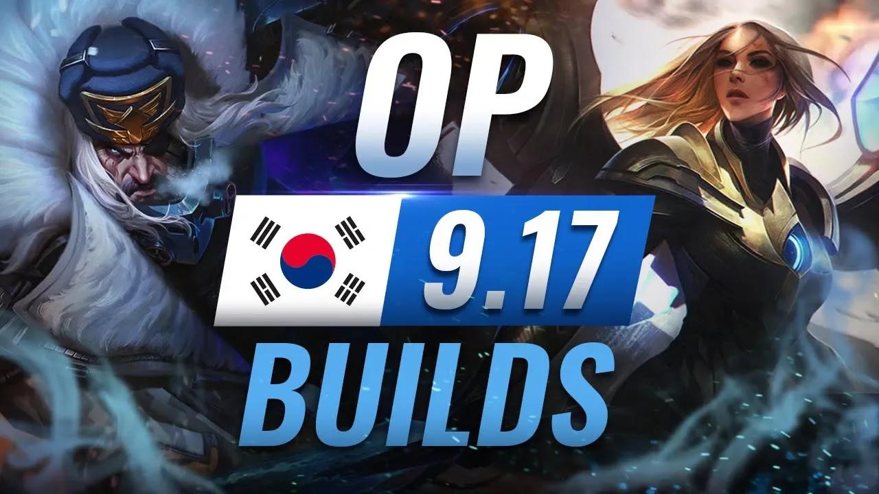 12 NEW Korean Builds You MUST TRY in Patch 9.17 - League of Legends Season 9 thumbnail