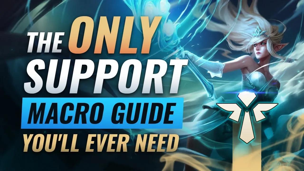 The ONLY Support Macro Guide You'll EVER NEED - League of Legends Season 9 thumbnail