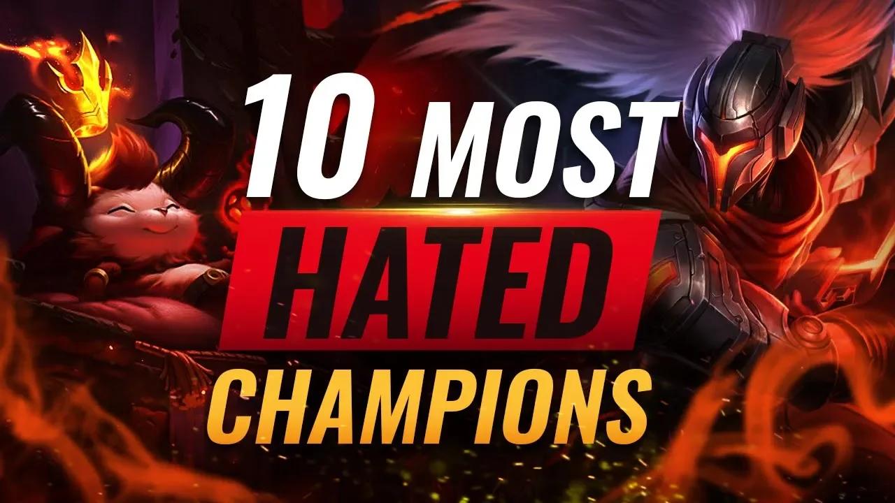 10 MOST HATED Champions in League of Legends thumbnail