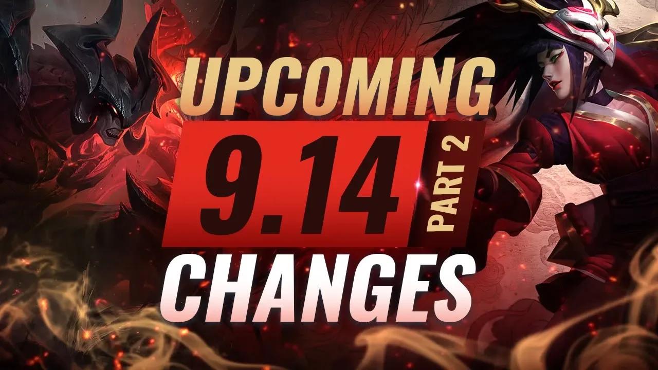 MASSIVE CHANGES Part 2: New buffs and reworks coming in Patch 9.14 - League of Legends thumbnail