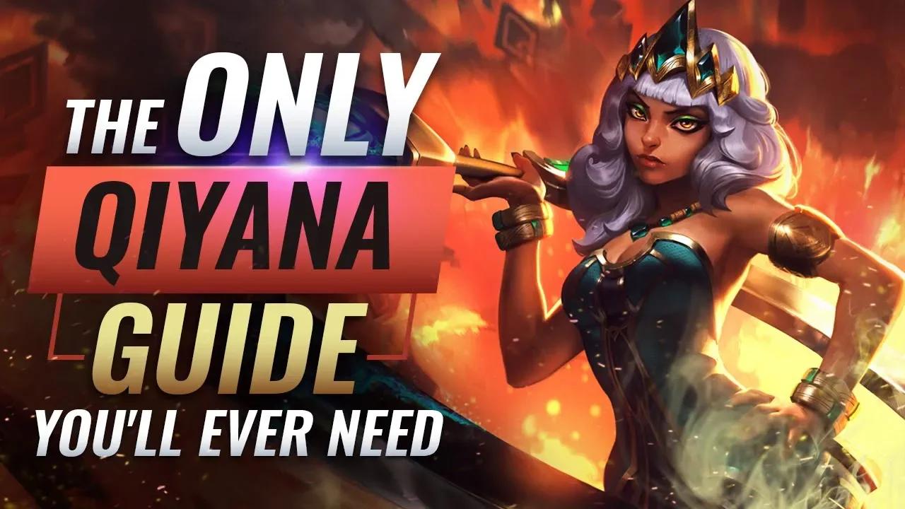 The ONLY Qiyana Guide You'll EVER Need - League of Legends Season 9 thumbnail