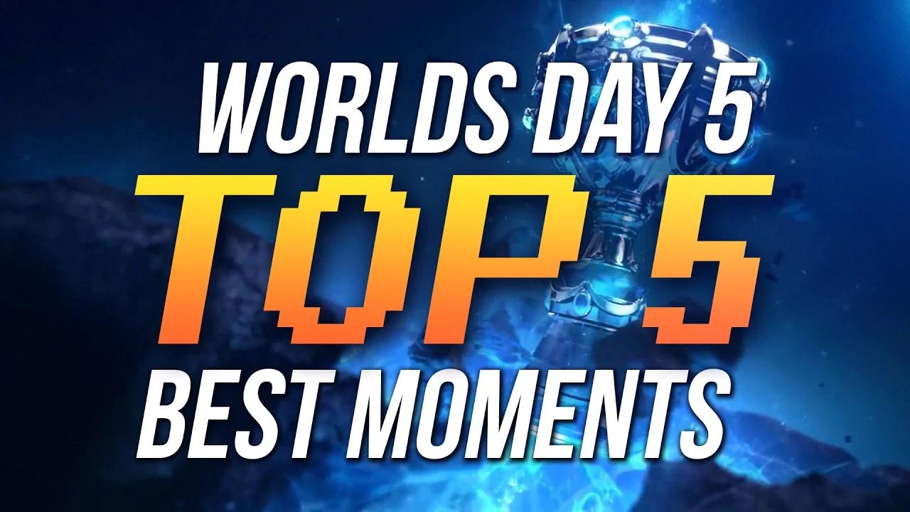 TOP 5 BEST MOMENTS - WORLDS 2016 DAY 5 thumbnail