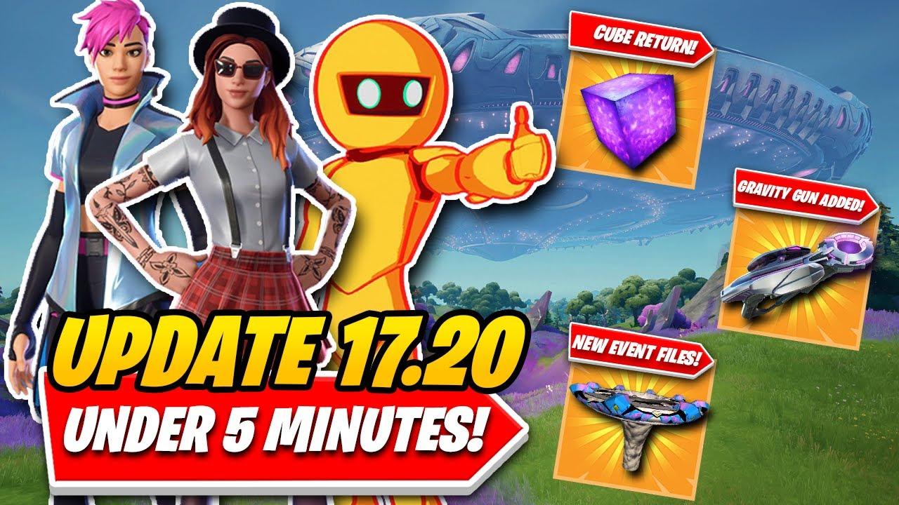 Fortnite Update 17.20: EVERYTHING You NEED TO KNOW In UNDER 5 MINUTES! (CUBE EVENT & GRAVITY GUN!) thumbnail