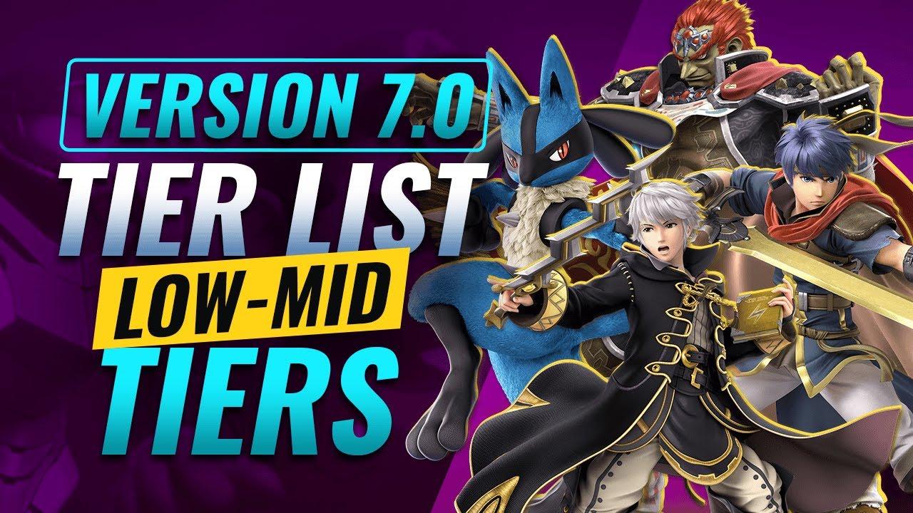 Smash Ultimate Version 7.0 TIER LIST - Low Mid Tier Characters thumbnail