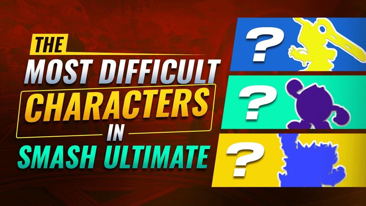 Who are THE HARDEST Characters to Play in Smash Ultimate? thumbnail