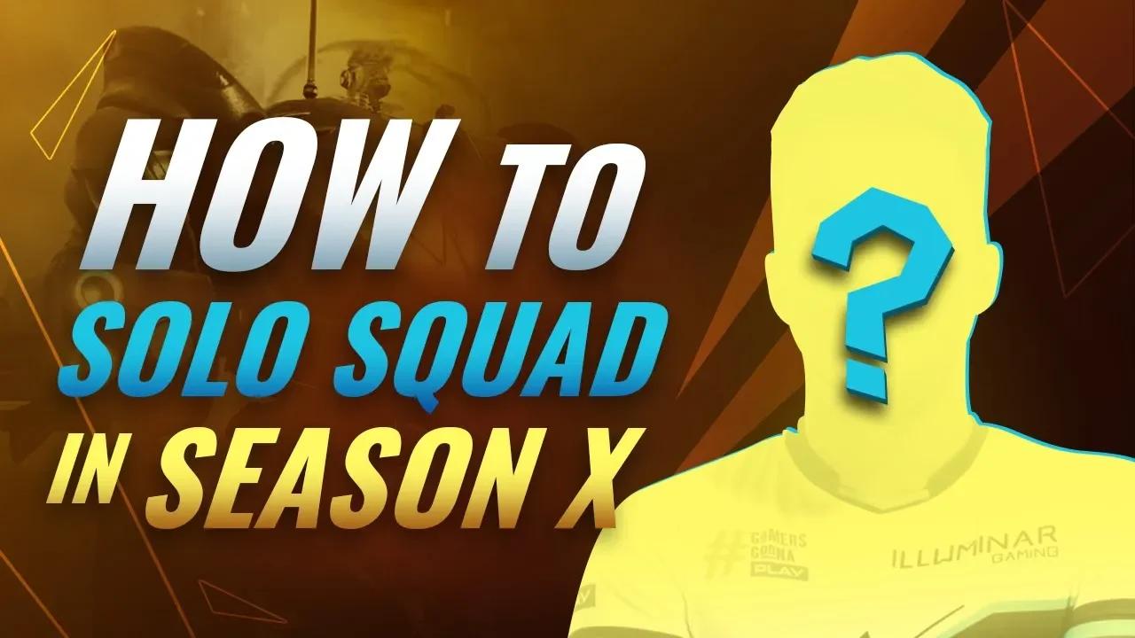 How to Stomp *SOLO SQUADS* in Season X - Fortnite Tips and Tricks thumbnail