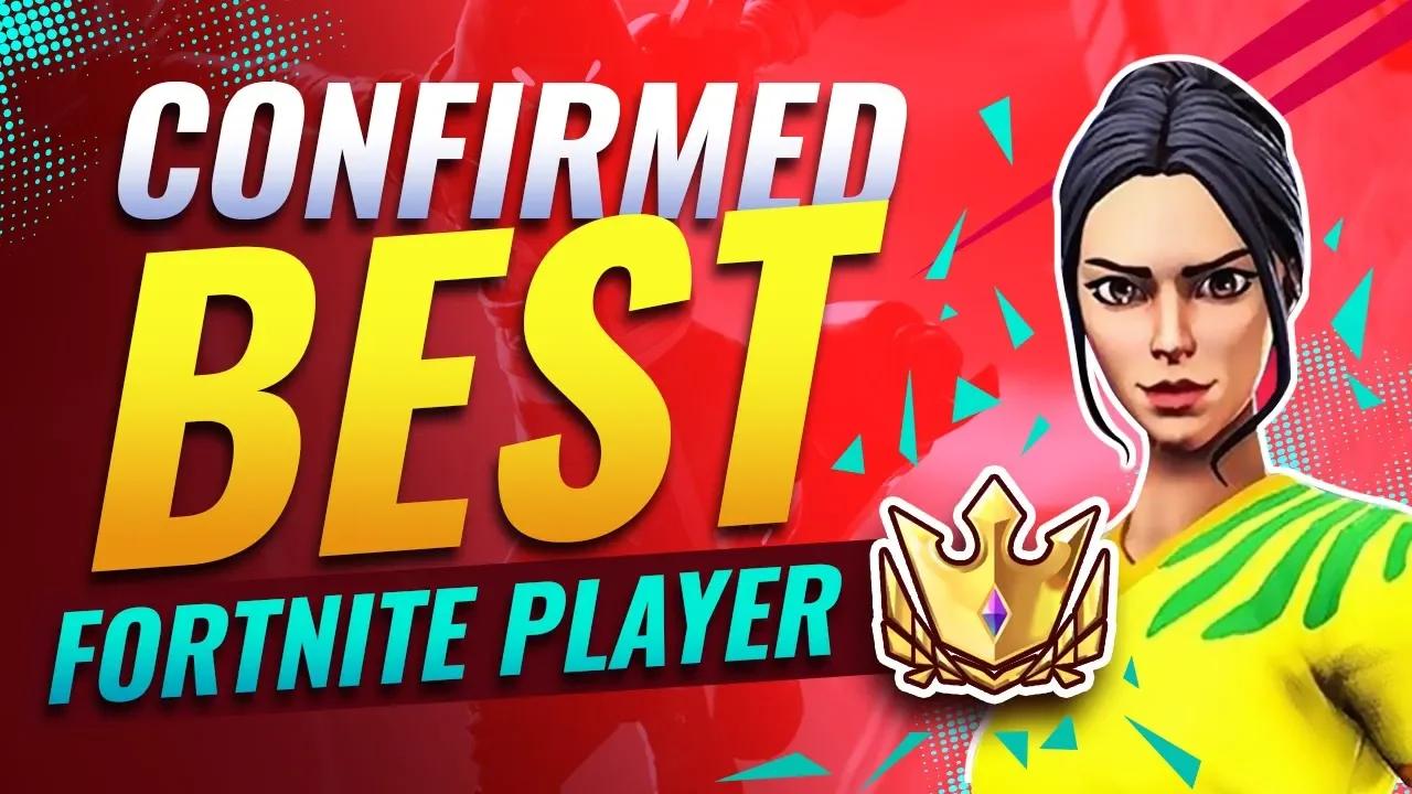 CONFIRMED *BEST* Fortnite Player? thumbnail