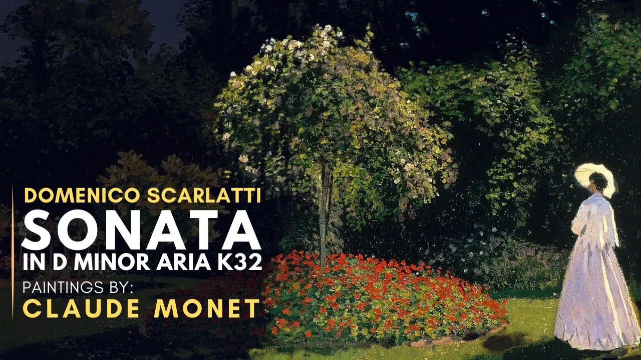 Domenico SCARLATTI: Sonata In D Minor Aria K32 - Featuring paintings by Claude MONET thumbnail