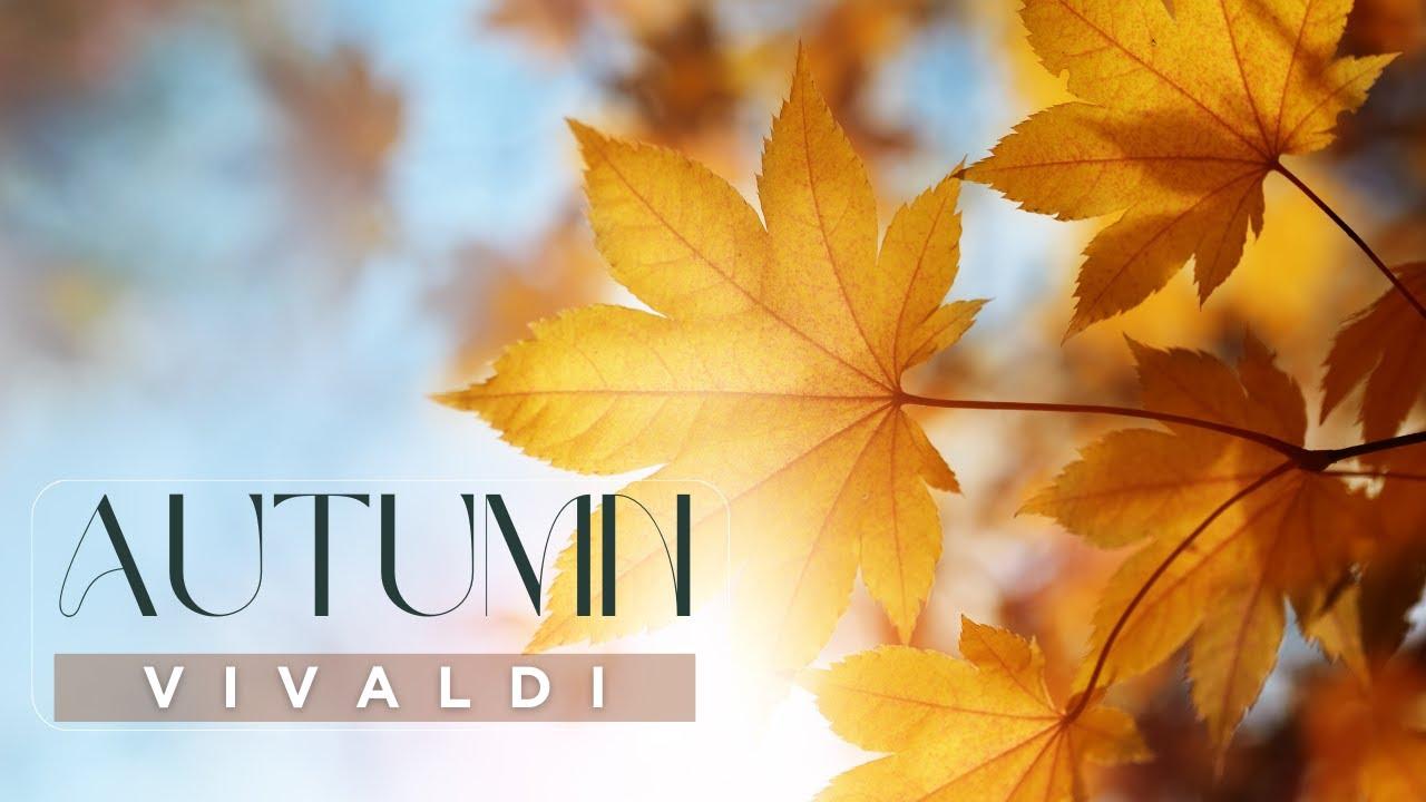 Antonio VIVALDI: AUTUMN (Four Seasons) thumbnail